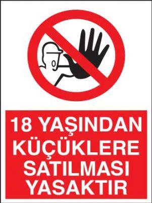 18 Yaşından Küçüklere Satılması Yasaktır Levhası - Tabelası