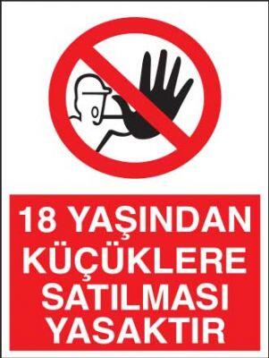 18 Yaşından Küçüklere Satılması Yasaktır Levhası - Tabelası - 1