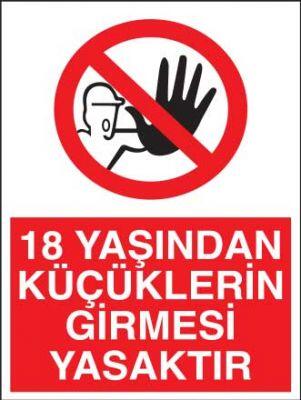 18 Yaşından Küçüklerin Girmesi Yasaktır Levhası - Tabelası - 1