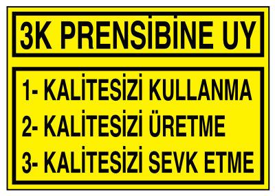 3K Prensibine Uy İş Güvenliği Levhası - 1