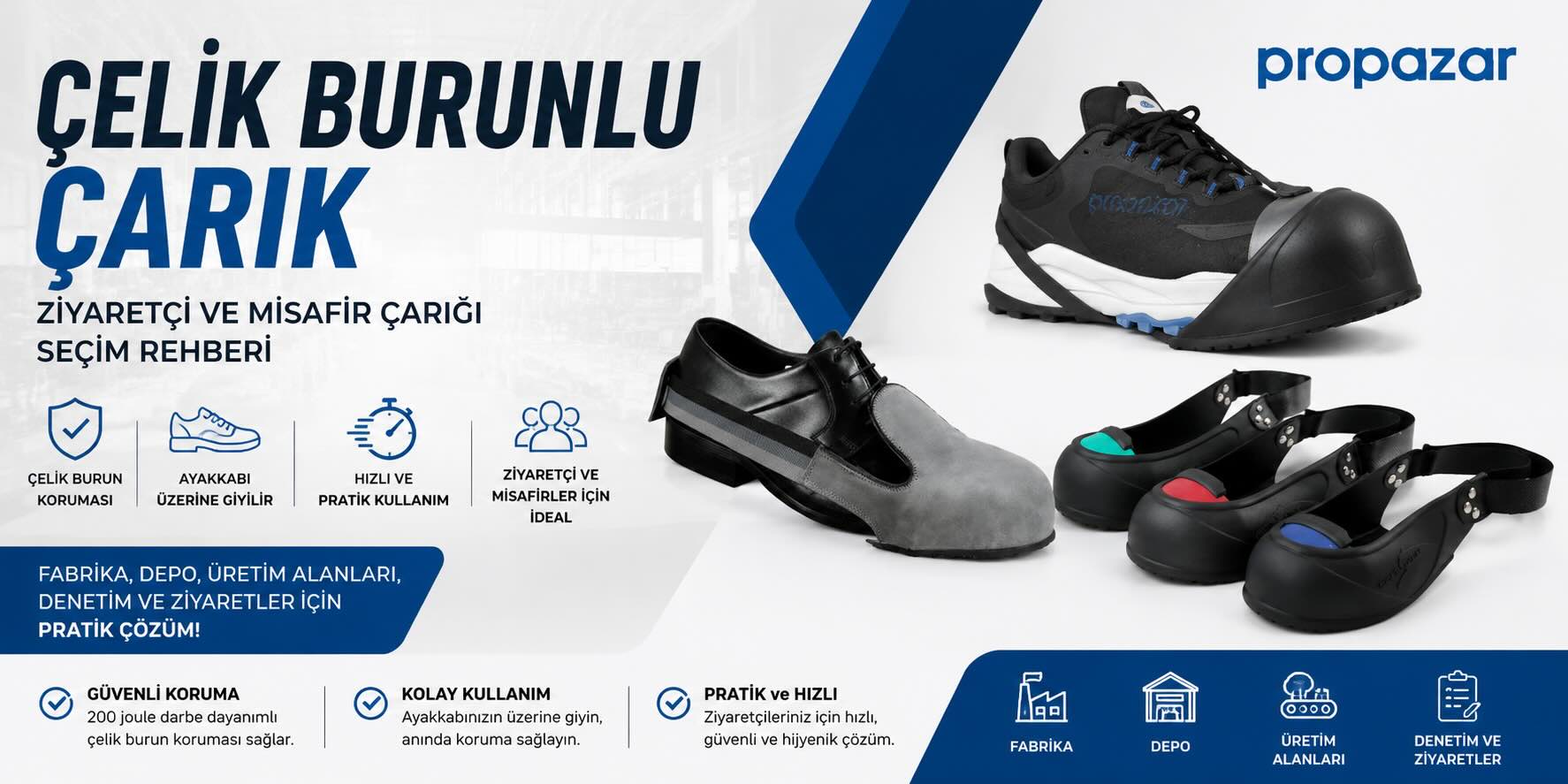 Çelik burunlu çarık, ziyaretçi çarığı ve misafir çarığı modelleri ile ayakkabı üstü koruyucu burunluk çözümleri
