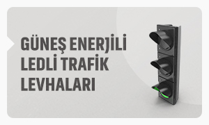 Güneş Enerjili Ledli Trafik Levhaları