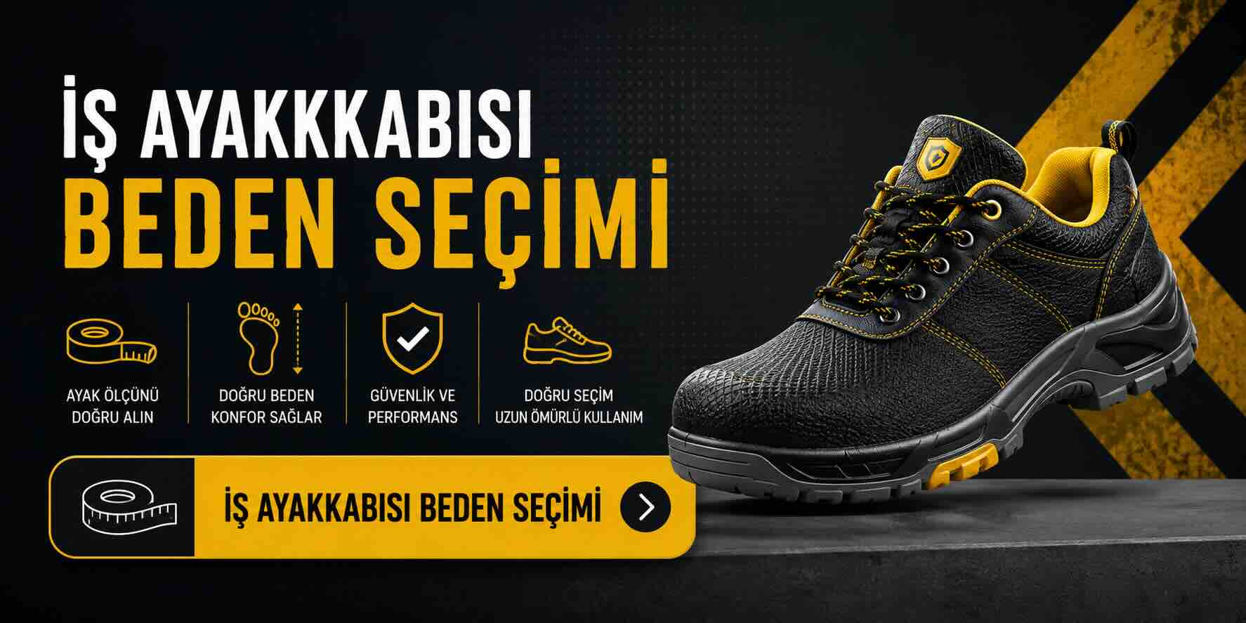 İş ayakkabısı beden seçimi rehberi butonu ve doğru numara seçimi banner görseli