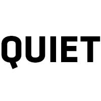 Quiet