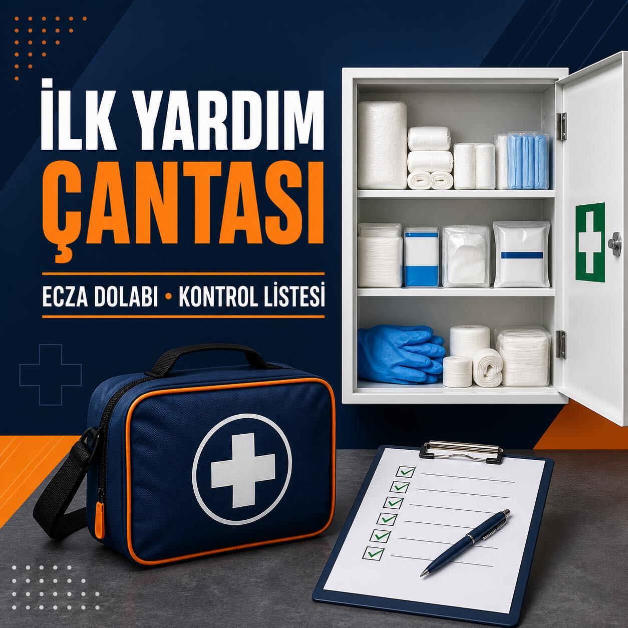İş Yeri İlk Yardım Çantası ve Ecza Dolabı Nasıl Hazırlanır?