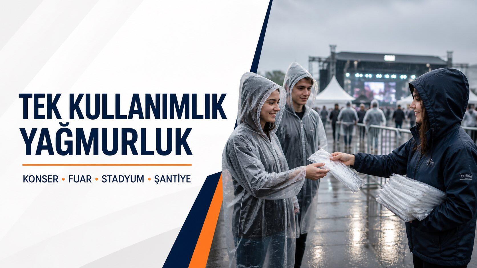 Tek Kullanımlık Yağmurluk Rehberi: Konser, Kongre ve Toplu Etkinlikler İçin Pratik Çözüm