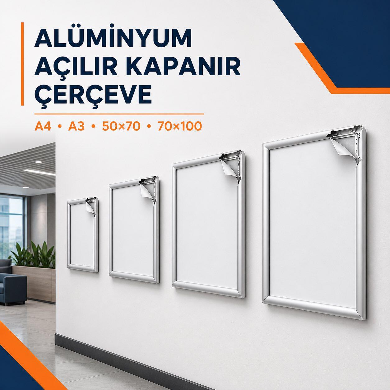 Alüminyum Açılır Kapanır Çerçeve Nedir? A4, A3, 50x70 ve 70x100 Seçim Rehberi