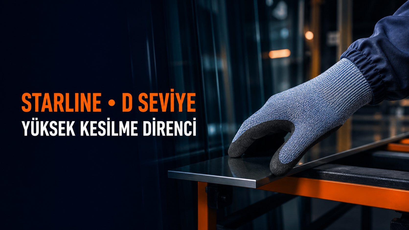 Starline D Kesilmez Eldivenler: Yüksek Kesilme Dayanımı ve Profesyonel El Koruması Rehberi