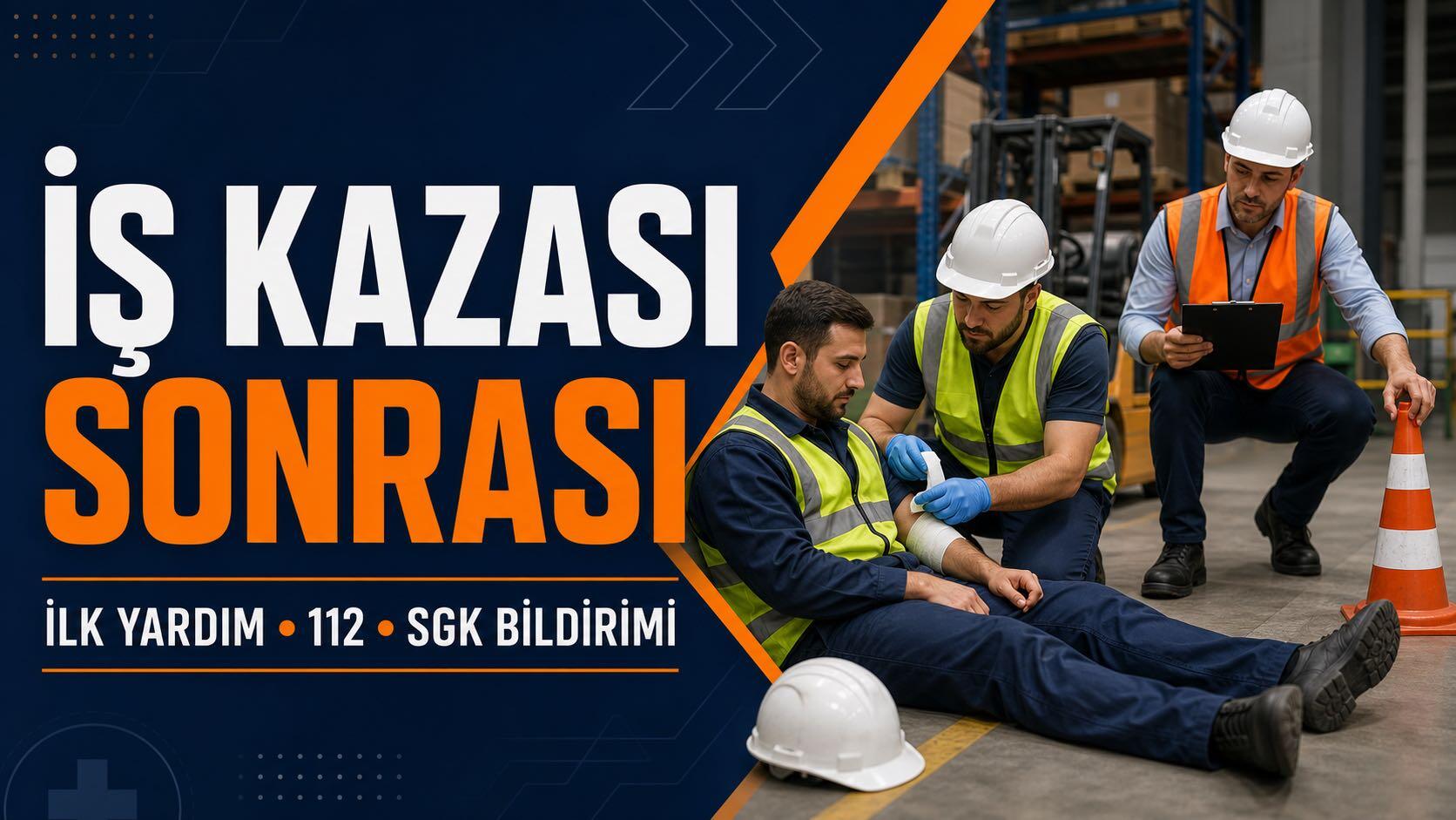 İş Kazası Sonrası Yapılması Gerekenler: İşveren Yükümlülükleri, SGK Bildirimi ve Tazminat Hakları