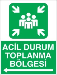Acil Toplanma Bölgesi Sol Ok Levhası - Tabelası - Propazar