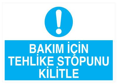 Bakım İçin Tehlike Stopunu Kilitle İş Güvenliği Levhası - 1