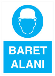 Baret Alanı İş Güvenliği Levhası - Tabelası - Propazar