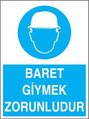 Baret Giymek Zorunludur Levhası - Tabelası - 1