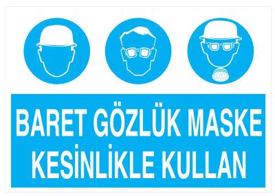 Baret Gözlük Maske Kesinlikle Kullan İş Güvenliği Levhası - 1