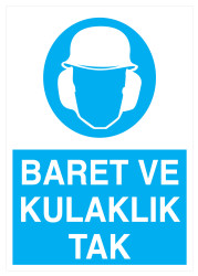 Baret Ve Kulaklık Tak İş Güvenliği Levhası - Tabelası - Propazar