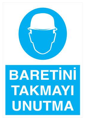 Baretini Takmayı Unutma İş Güvenliği Levhası - Tabelası - 1