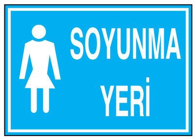 Bayan Soyunma Yeri İş Güvenliği Levhası - Tabelası - 1