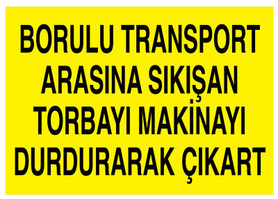 Borulu Transport Arasına Sıkışan Torbayı Makinayı Durdur Çıkart - 1