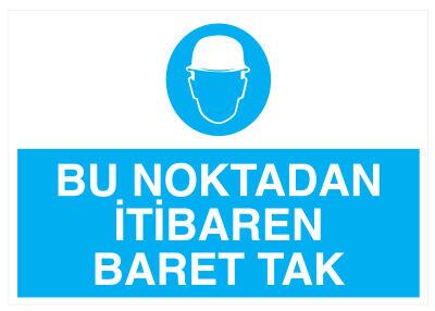 Bu Noktadan İtibaren Baret Tak İş Güvenliği Levhası - Tabelası - 1