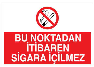 Bu Noktadan İtibaren Sigara İçilmez İş Güvenliği Levhası - 1