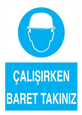 Çalışırken Baret Takınız İş Güvenliği Levhası - Tabelası - 1