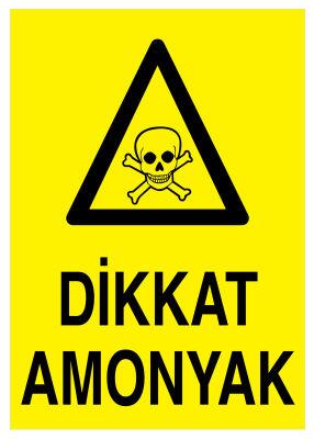 Dikkat Amonyak İş Güvenliği Levhası - Tabelası - 1