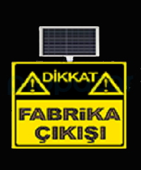 Dikkat Fabrika Çıkışı Güneş Enerjili Flaşörlü Ledli Levha MFK9631 - 1