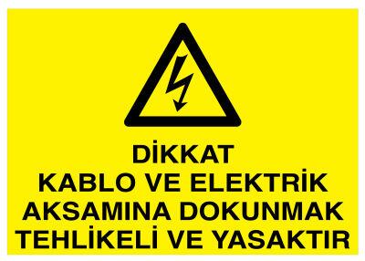 Dikkat Kablo Ve Elektrik Aksamına Dokunmak Tehlikeli Ve Yasaktır - 1