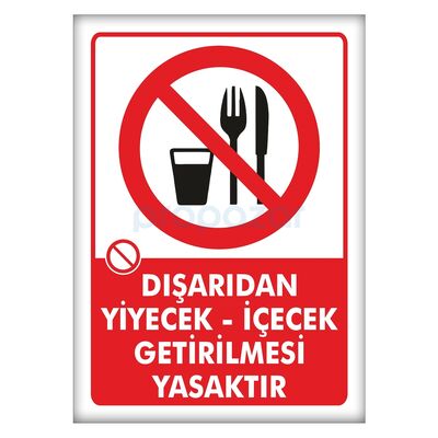 Dışarıdan Yiyecek İçecek Getirilmesi Yasaktır Levhası - Tabelası - 1