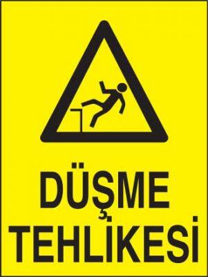 Düşme Tehlikesi Levhası - Tabelası - 1