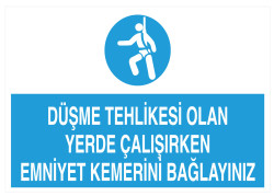 Düşme Tehlikesi Olan Yerde Çalışırken Emniyet Kemerini Bağlayınız - Propazar