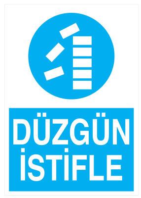 Düzgün İstifle İş Güvenliği Levhası - Tabelası - 1