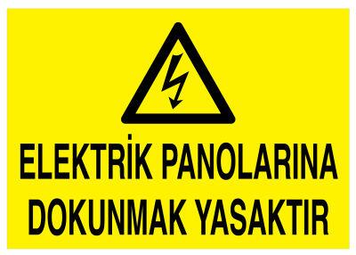 Elektrik Panolarına Dokunmak Yasaktır İş Güvenliği Levhası - 1