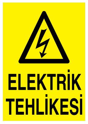 Elektrik Tehlikesi İş Güvenliği Levhası - Tabelası - 1