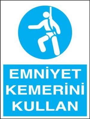 Emniyet Kemeri Kullan Tabelası - Levhası