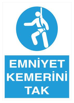 Emniyet Kemerini Tak İş Güvenliği Levhası - Tabelası - 1