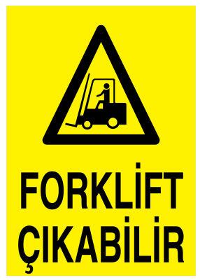 Forklift Çıkabilir İş Güvenliği Levhası - Tabelası - 1