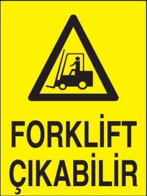Forklift Çıkabilir Levhası - Tabelası