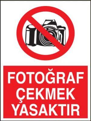 Fotoğraf Çekmek Yasaktır Levhası - Tabelası