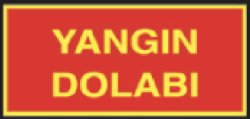 Fotolümenli Yangın Dolabı Tabela - Levhası - Starline İş Güvenliği Ürünleri