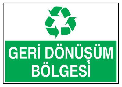 Geri Dönüşüm Bölgesi İş Güvenliği Levhası - Tabelası - 1