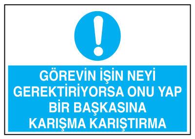 Görevin Neyi Gerektiriyorsa Onu Yap Başkasına Karışma Karıştırma - 1