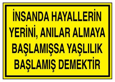 Hayallerin Yerini Anılar Almaya Başlamışsa Yaşlılık Başlamıştır - 1