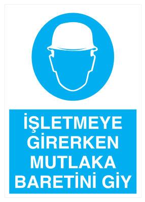 İşletmeye Girerken Mutlaka Baretini Giy İş Güvenliği Levhası - 1