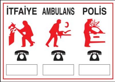 İtfaiye - Ambulans - Polis Levhası - Tabelası - 1