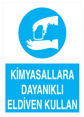 Kimyasallara Dayanıklı Eldiven Kullan İş Güvenliği Levhası - 1