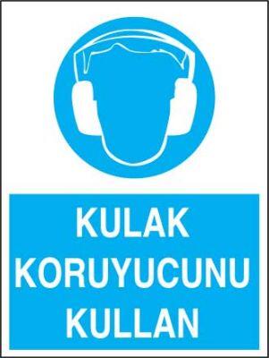 Kulak Koruyucu Kullan Levhası - Tabelası - 1