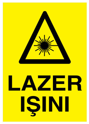 Lazer Işını İş Güvenliği Levhası - Tabelası - 1