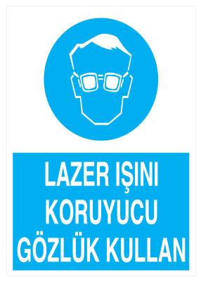 Lazer Işını Koruyucu Gözlük Kullan İş Güvenliği Levhası - 1