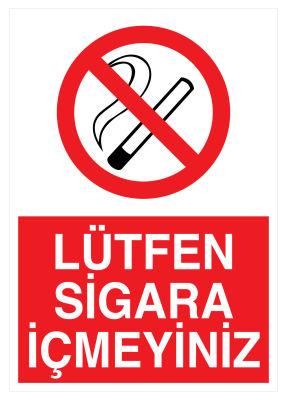Lütfen Sigara İçmeyiniz İş Güvenliği Levhası - Tabelası - 1